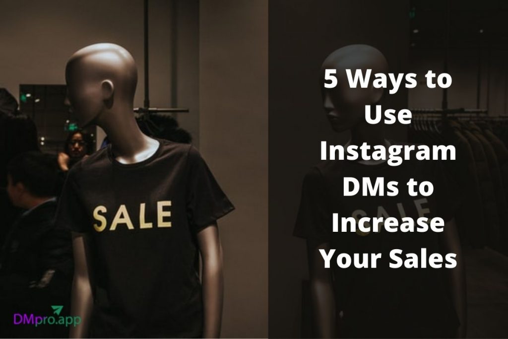 Use Instagram DMs to Increase Your Sales
