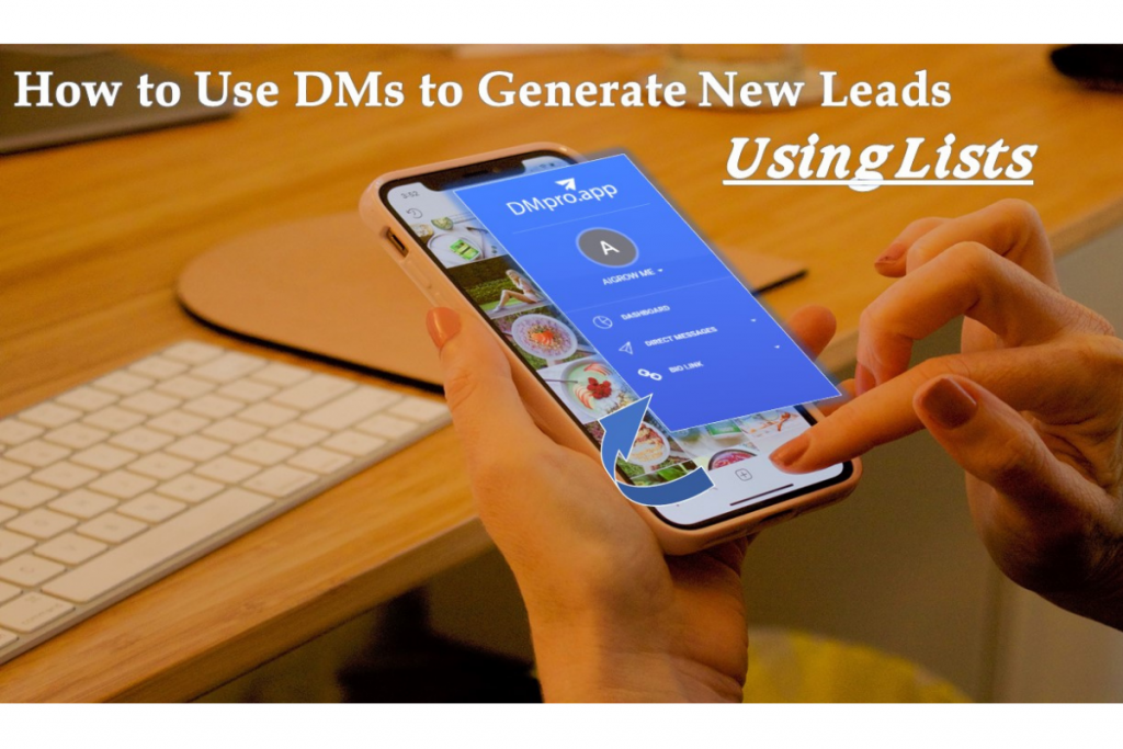 How to Use DMs to Generate New Leads Using Lists?