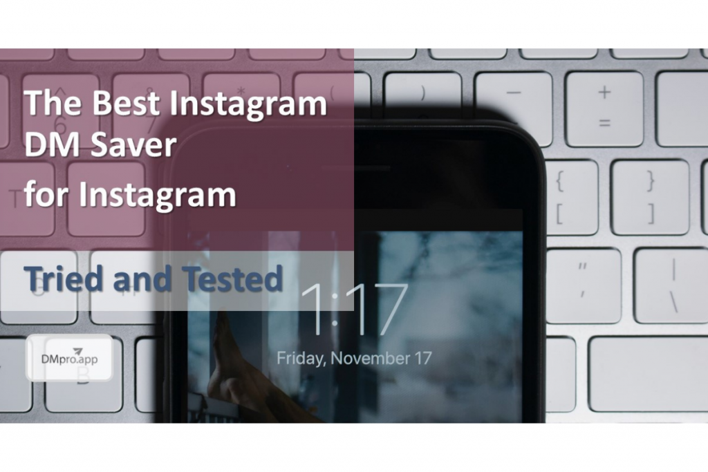 The Best Instagram DM Saver for Instagram - Tried and Tested