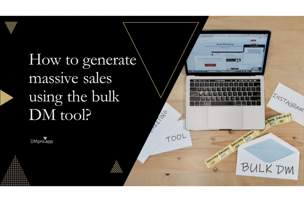 How to generate massive sales using the bulk DM tool