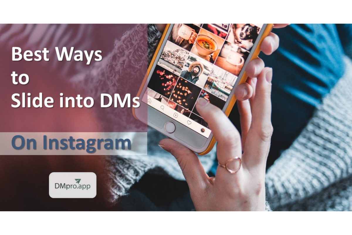 20 Best Ways To Slide Into Dms On Instagram In 2021 Dmpro