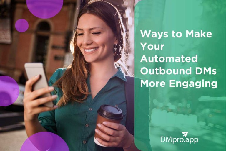 Ways to make your automated outbound dms more engaging