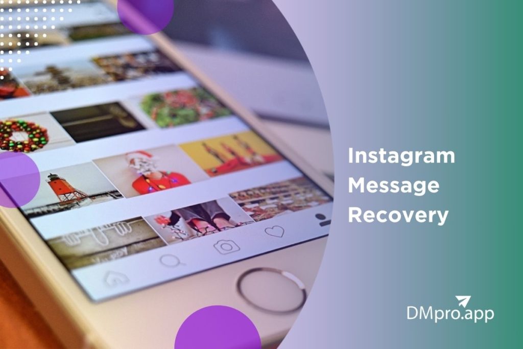 Instagram Message Recovery: How to Get Back Your Data in 2024