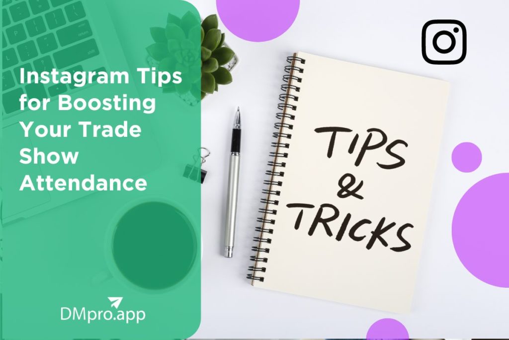 Instagram Tips for Boosting Your Trade Show Attendance in 2023