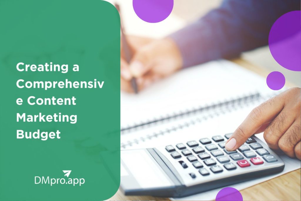 Creating a Comprehensive Content Marketing Budget in 2023