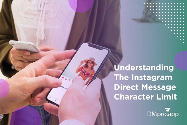 underestanding the Instagram Direct message character limit
