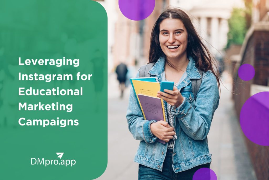 Leveraging Instagram for Educational Marketing Campaigns 2023