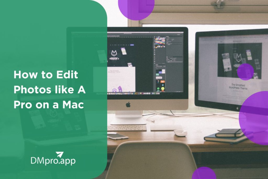 How to Edit Photos like A Pro on a Mac 2023