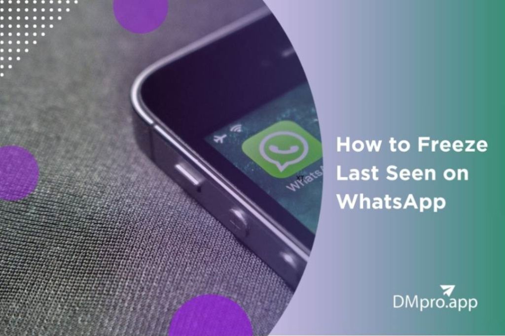 How to Freeze WhatsApp Last Seen