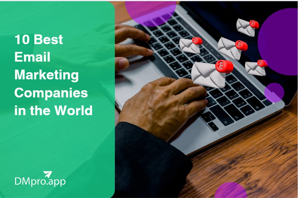 10 Best Email Marketing Companies in the World - DMPro