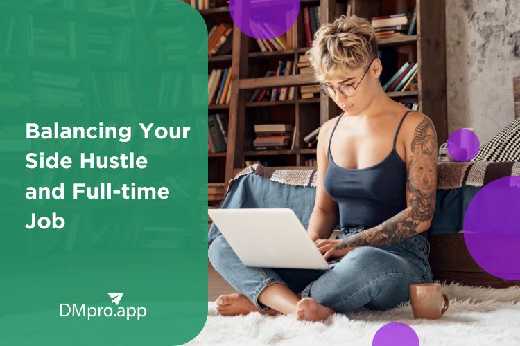 8 Ways to Succeed in Balancing Your Side Hustle and Full-time Job