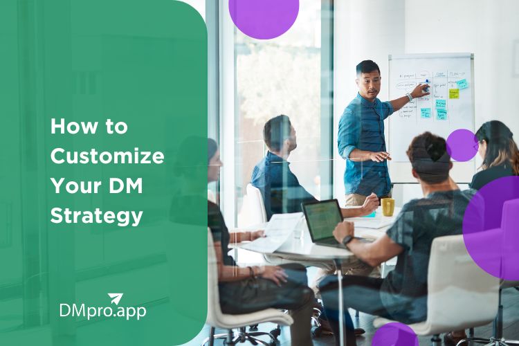 How to Customize Your DM Strategy for Targeted Audience Engagement Ultimate 2024 Guide