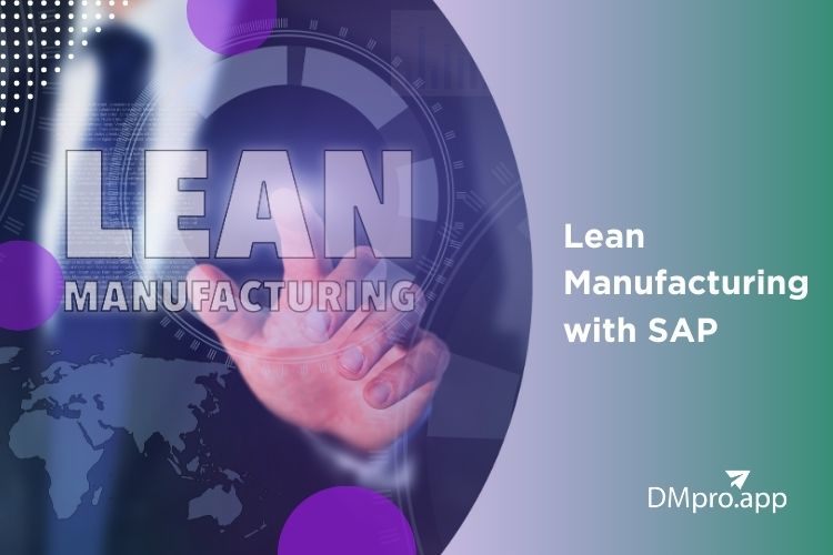 Lean Manufacturing with SAP 一 How to Streamline Your Performance in 2024