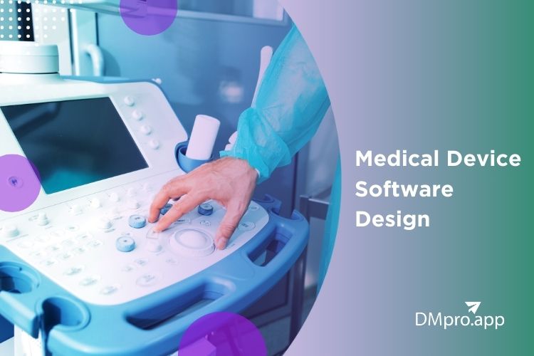 Medical Device Software Design An Overview in 2024