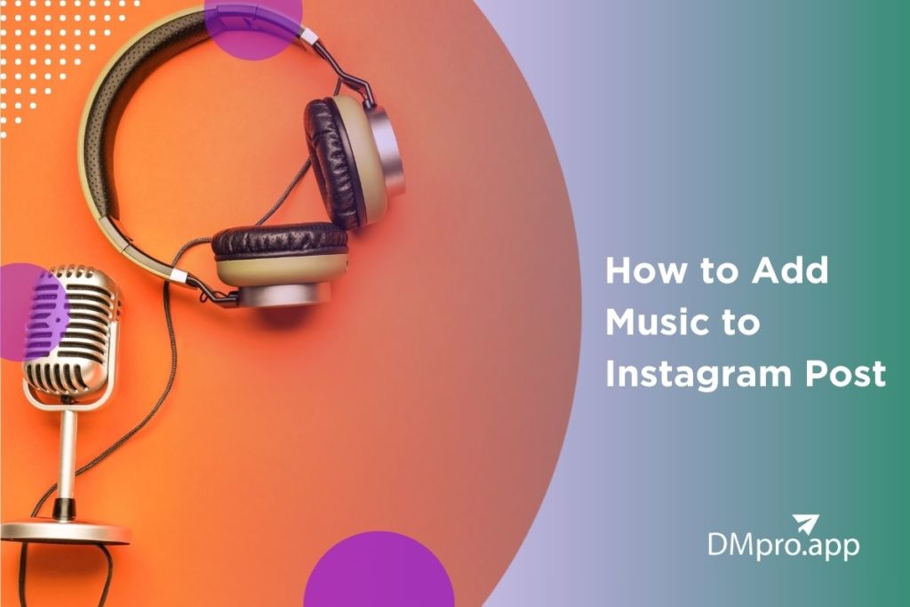 How to Add Music to Instagram Post in 5 Easy Steps 2024