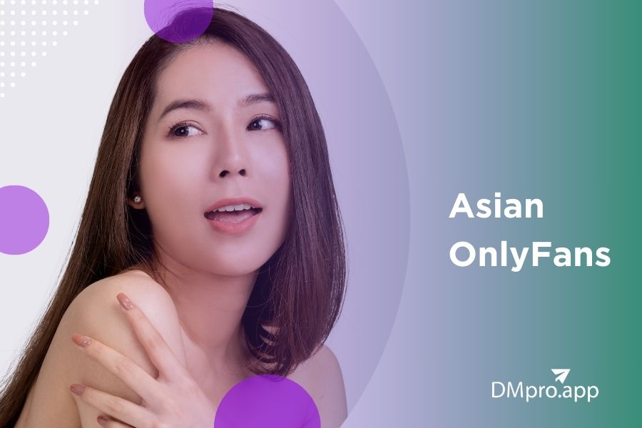 10 Hot Asian OnlyFans Accounts You Need to Follow