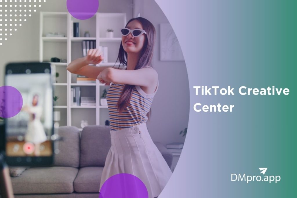 TikTok Creative Center: Complete Guide for a TikTok Business in 2024