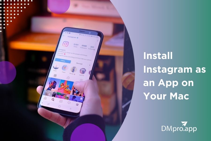 How to Install Instagram as an App on Your Mac 2024 Guide