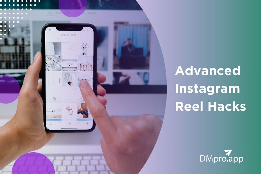 5 Advanced Instagram Reel Hacks That Will Redefine Influencer Branding in 2025