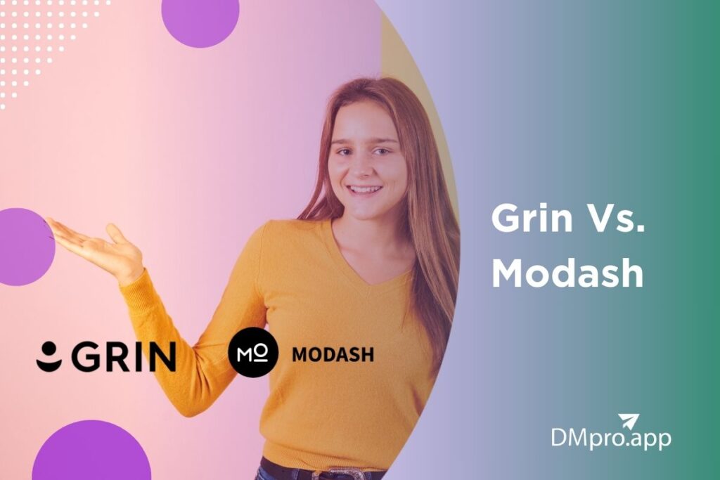 Grin Vs. Modash