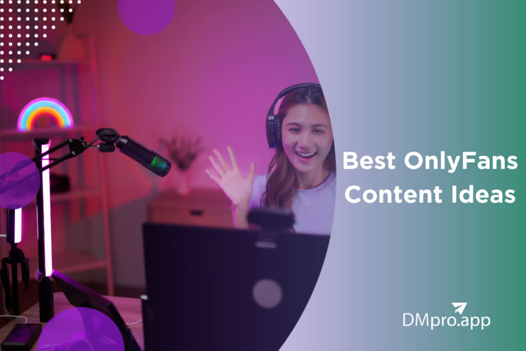 Best OnlyFans Content Ideas