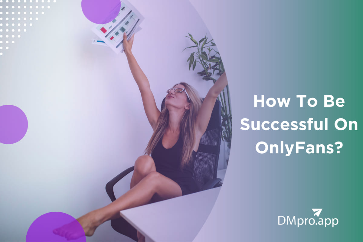 How To Be Successful On OnlyFans
