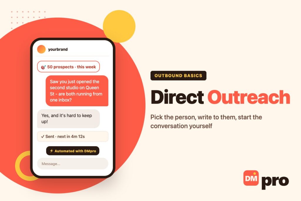 Direct outreach: pick the person, write to them and start the conversation yourself
